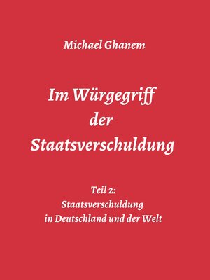 cover image of Im Würgegriff der Staatsverschuldung